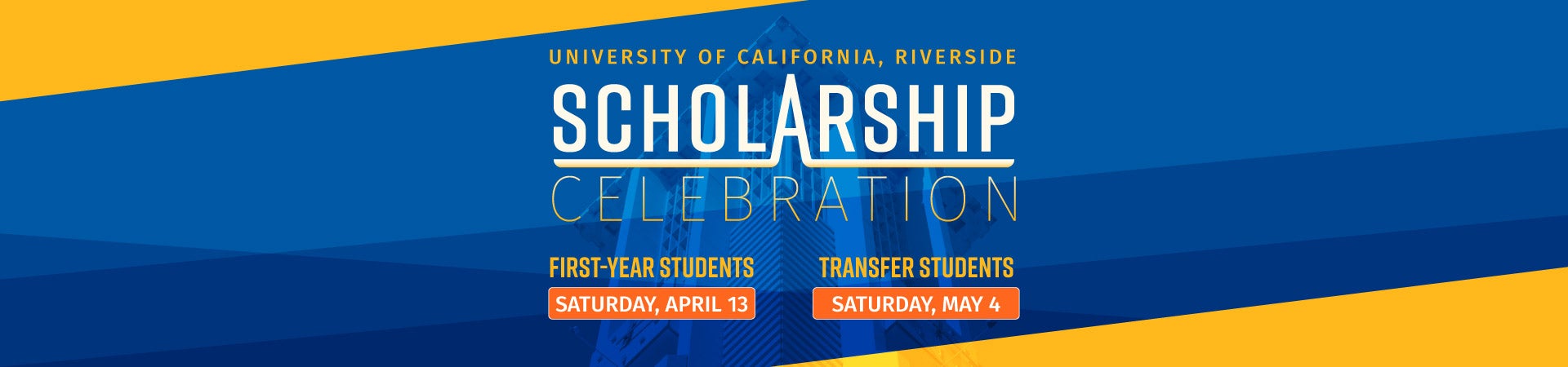 Scholarship Celebration: April 13 & May 4, 2024